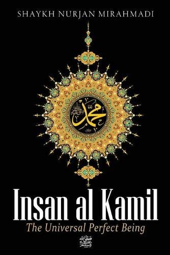 Insan al Kamil: The Universal Perfect Being